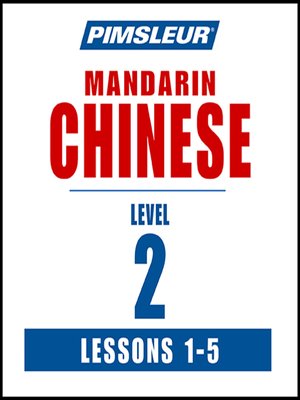 Pimsleur Chinese (Mandarin) Level 2 Lessons 1-5 MP3 - Audiobook